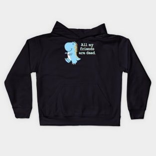 All my friends are dead Kids Hoodie